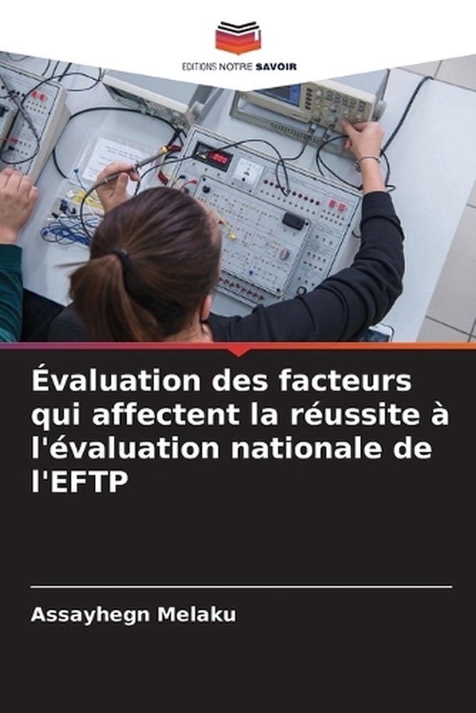 valuation des facteurs qui affectent la russite l'valuation nationale de l'EFTP
