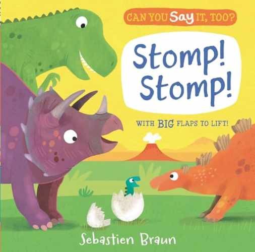 Can You Say It, Too? Stomp! Stomp!: (An - Board book, by Nosy Crow - Acceptable