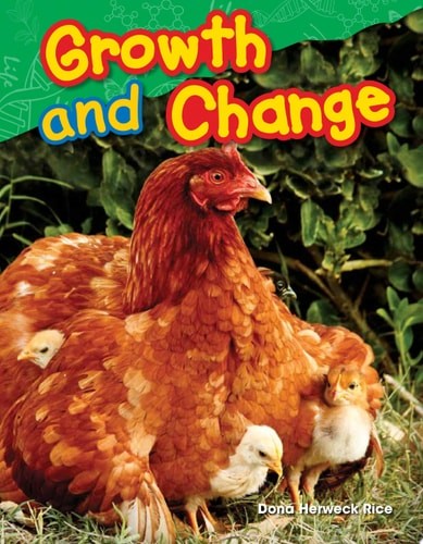 Teacher Created Materials - Science Readers: Content and Literacy: Growth and Ch