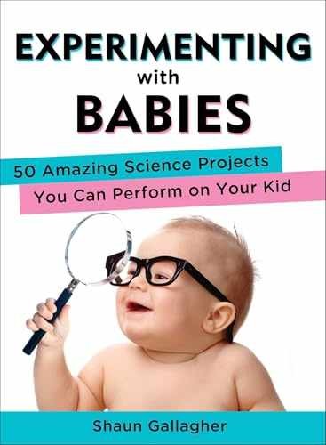 Experimenting with Babies: 50 - Paperback, by Gallagher Shaun - Very Good x