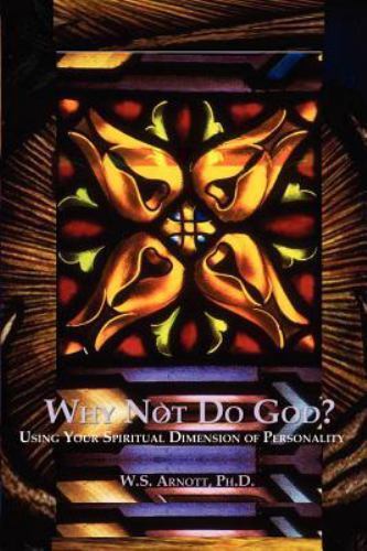 Why Not Do God, Paperback by Arnott, W. S., Like New Used, Free shipping in t...