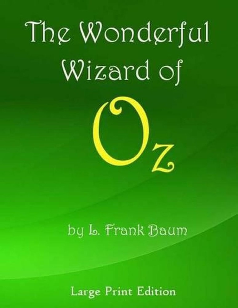 The Wonderful Wizard of Oz: Large Print Edition by L. Frank Baum (English) Paper