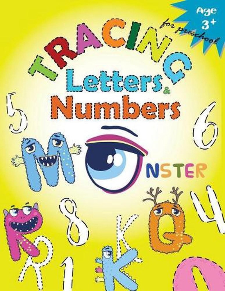 Tracing Letters and Numbers for Preschool(Monster): Kindergarten Tracing Workboo