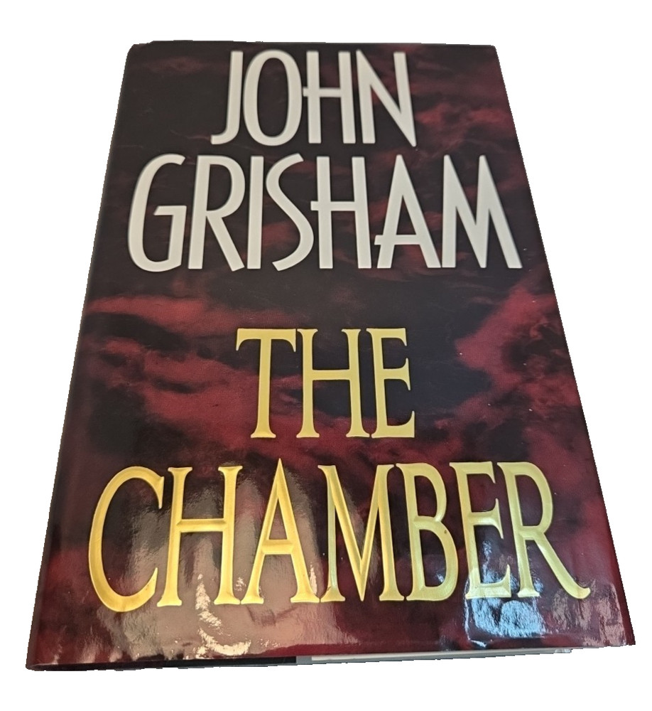 Chamber : A Novel by John Grisham (1994, Hardcover) First Edition
