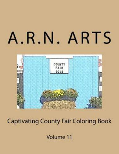 Captivating County Fair Coloring Book by Arts, A. R. N., Like New Used, Free ...