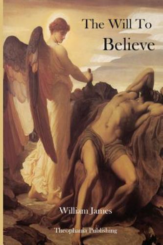 Will to Believe, Paperback by James, William, Brand New, Free shipping in the US