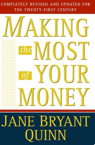 Making The Most of Your Money by Quinn, Jane Bryant, Good Book