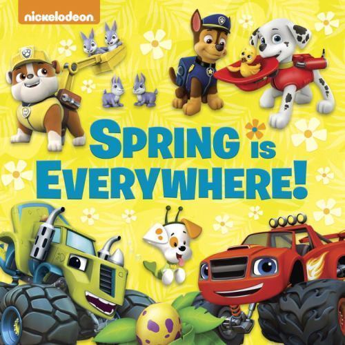 Spring Is Everywhere! (Nickelodeon) by Random House (2017, Hardcover)