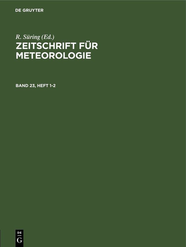 Zeitschrift Für Meteorologie. Band 23, Heft 1-2 (Hardback)