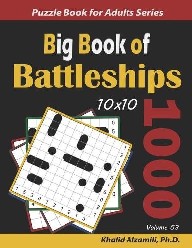Khalid Alzamili Big Book of Battleships (Paperback) Logic Puzzles for AdultsAnother great item from Rarewaves USA | Free delivery!