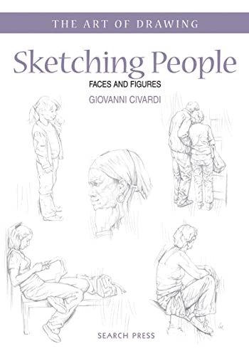 Sketching People: Faces and Figures (The Art of Drawing) by Civardi, GiovanniFREE US DELIVERY | ISBN: 1844486834 | Quality Books