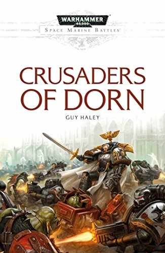Crusaders of Dorn (Space Marine Battles) - Paperback, by Haley Guy - Very Good