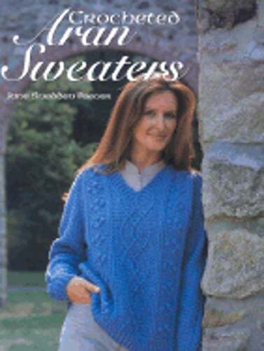 Crocheted Aran Sweaters by Jane Snedder Peever: Used