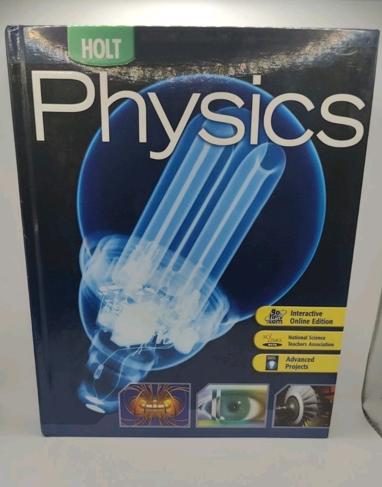 Holt Physics by Holt, Rinehart And Winston Student 2006 Edition HC