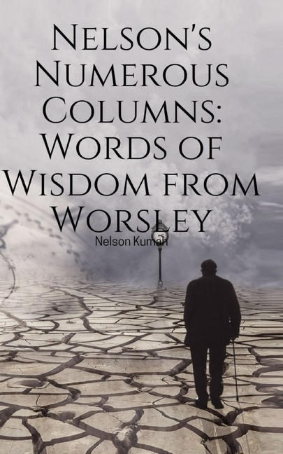 Nelson's Numerous Columns: Words Of Wisdom From Worsley