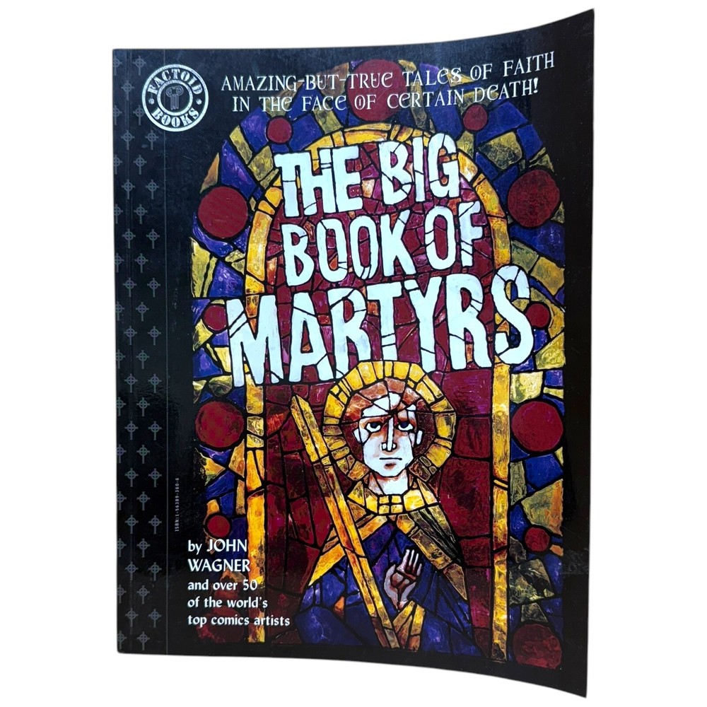 The Big Book of Martyrs by John Wagner 1997 Factoid Books Oversized Softcover