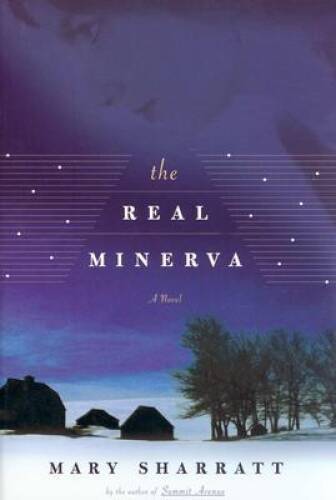 The Real Minerva: A Novel - Hardcover By Sharratt, Mary - VERY GOOD