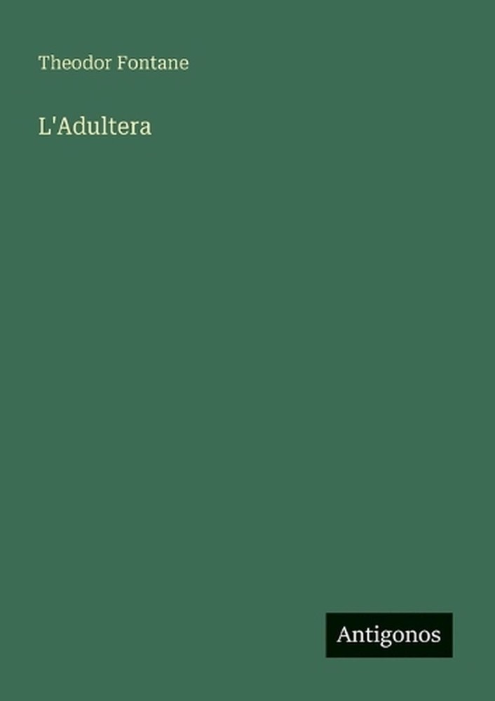 L'Adultera by Theodor Fontane (German) Paperback Book