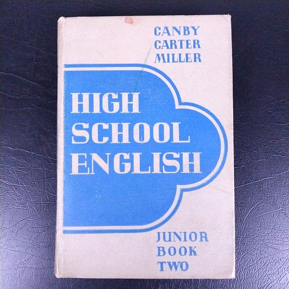 High School English Junior Book Two - 1936 Vintage Hardback Canby Carter Miller