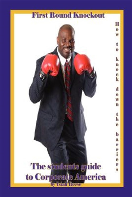 From School of Business to Corporate America : How to Knock Down the Barriers...