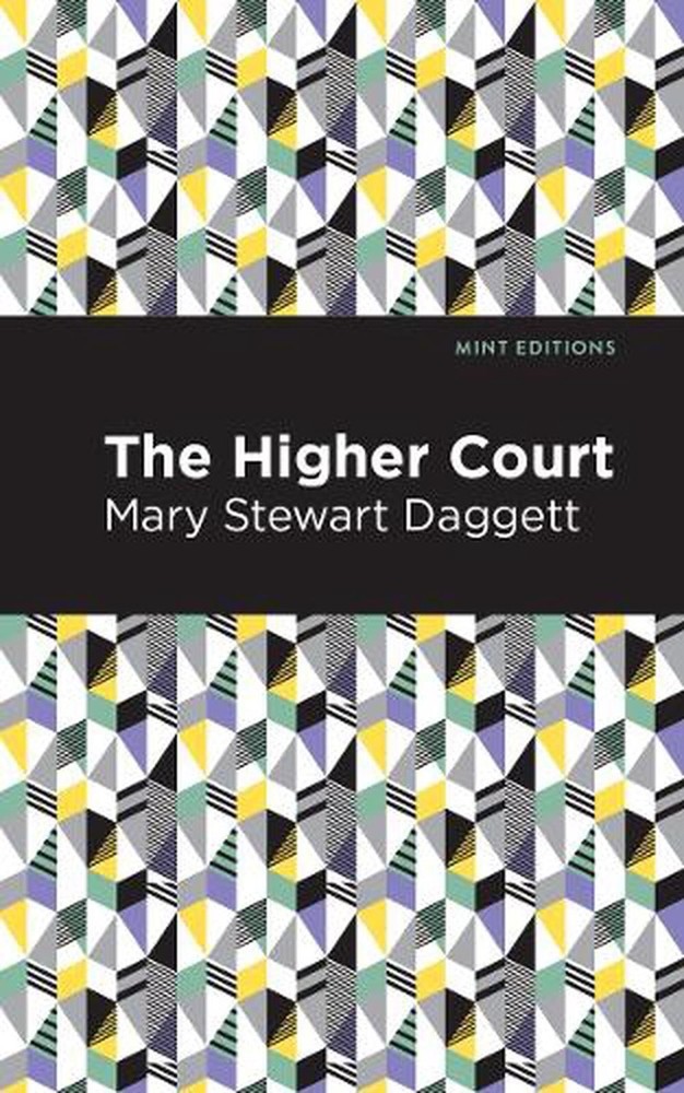 The Higher Court by Mary Stewart Daggett (English) Hardcover Book