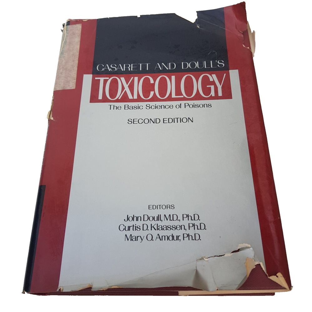 Casarett And Doull's Toxicology: The Basic Science Of Poisons 2nd Edition HC
