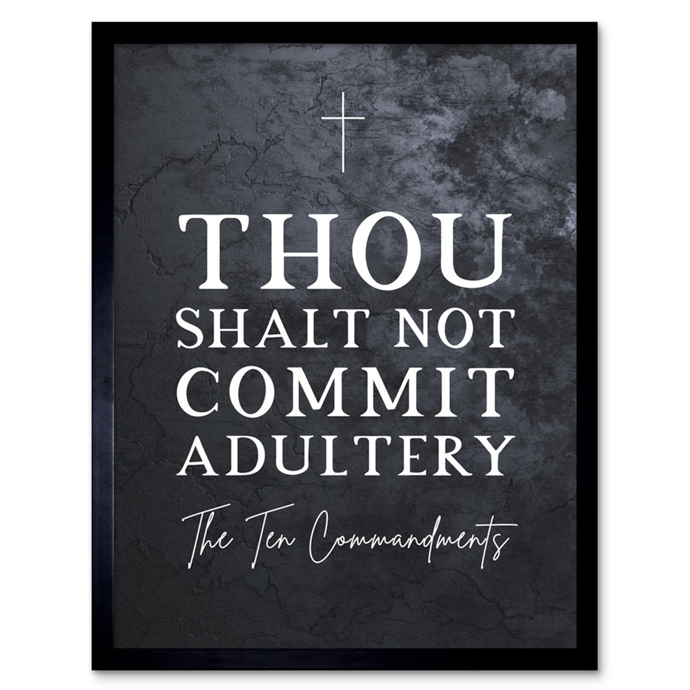 Framed 12x16 Ten Commandments Bible Verse Print - Thou Shalt Not Commit Adultery