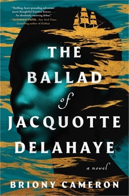 The Ballad of Jacquotte Delahaye (Hardback or Cased Book)