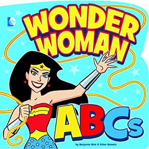 Wonder Woman ABCs Board Books Benjamin BirdFree US Delivery | ISBN:1479552070