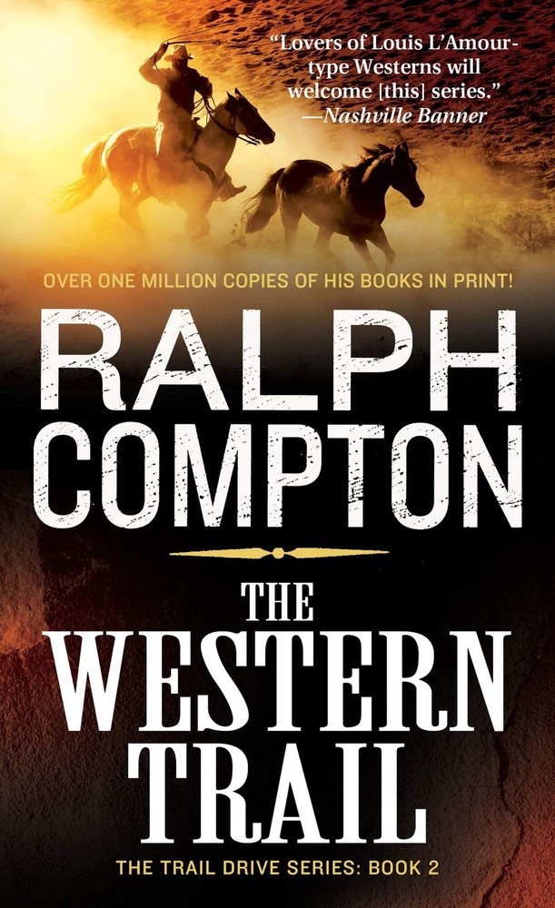The Western Trail (The Trail Drive, No 2) - mass market paperback Compton, R...