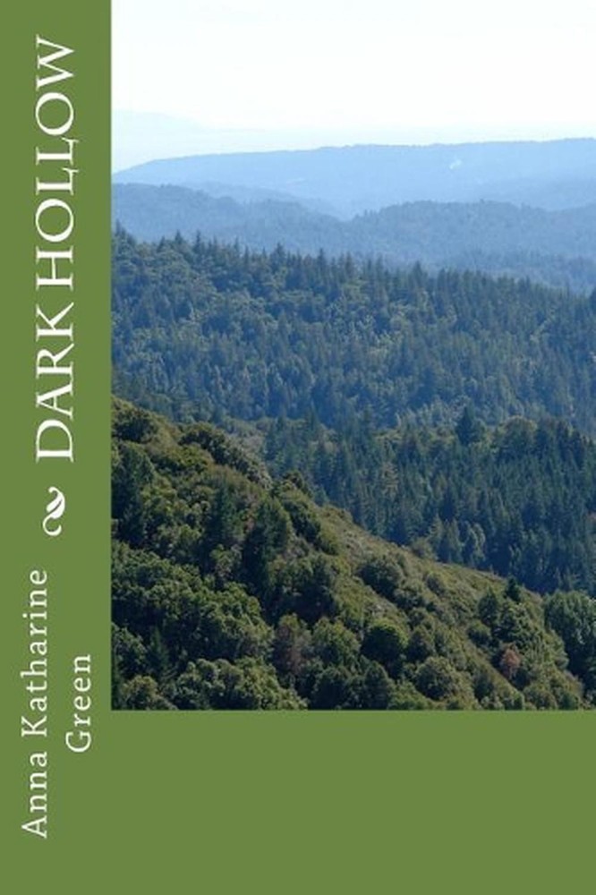 Dark Hollow by Anna Katharine Green (English) Paperback Book