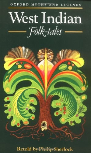West Indian Folk Tales (Myths & Legends) by Sherlock, Philip M. Paperback BookFREE US DELIVERY | ISBN: 0192741276 | Quality Books