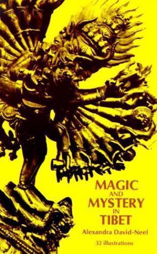Magic and Mystery in Tibet by Alexandra David-Neel (1971, Trade Paperback)