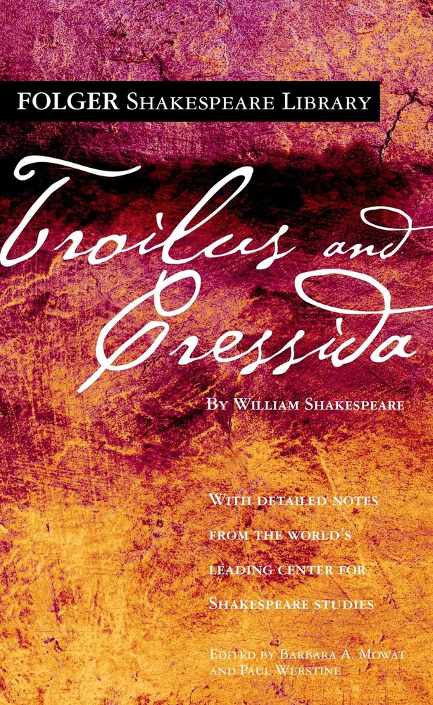 Troilus and Cressida (Folger Shakespeare Library)