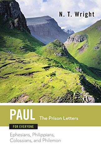 Paul for Everyone: The Prison Letters: E..., Tom Wright