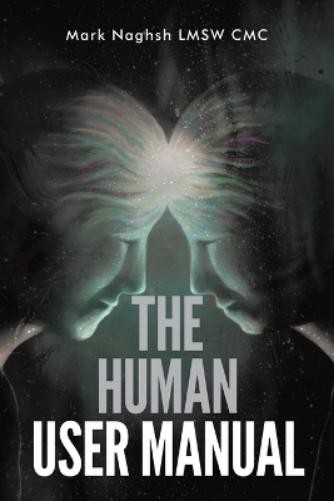 Mark Naghsh The Human User Manual (Paperback)Another great item from Rarewaves USA | Free delivery!