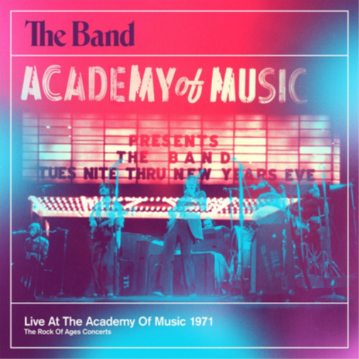 The Band Live at the Academy of Music 1971: The Rock of Ages Concerts (CD) Album-image