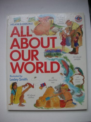 All About Our World (All About) By Melanie Rice, Christopher Ric