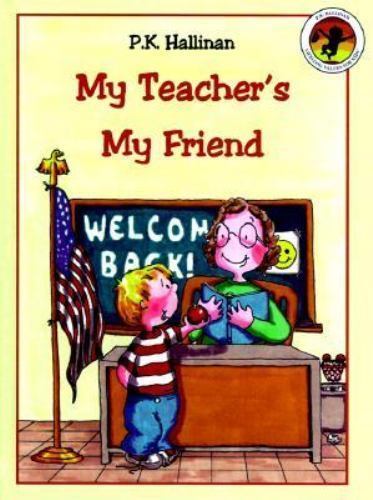 My Teacher's My Friend by P.K. Hallinanby P.K. Hallinan | HC | LikeNew