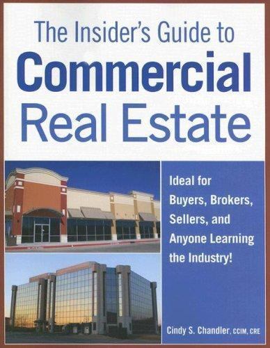 Insider's Guide to Commercial Real Estate by Cindy Chandler 2006 Trade Paperback