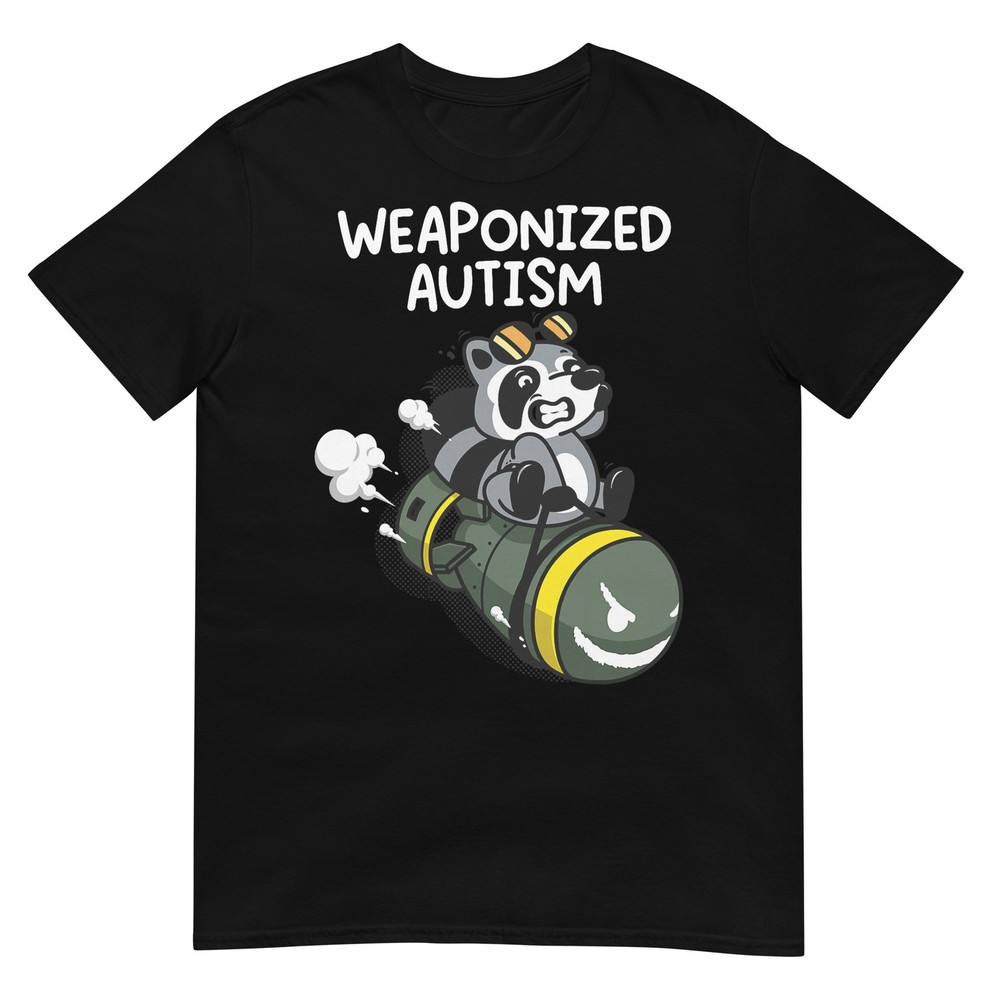 Weaponized Autism Raccoon T-Shirt