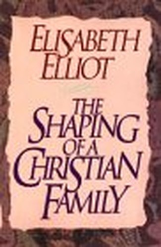 Shaping of a Christian Family, Elliot, Elisabeth