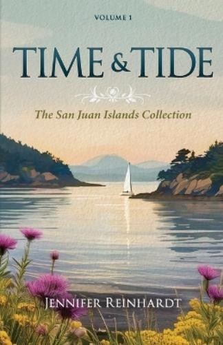 Jennifer Reinhardt Time & Tide (Paperback) San Juan Islands CollectionAnother great item from Rarewaves USA | Free delivery!