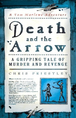 Death And The Arrow (Tom Marlowe) by Chris Priestley Paperback Book The FastFREE US DELIVERY | ISBN: 0552554758 | Quality Books