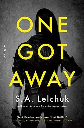 One Got Away: A Novel (Nikki Griffin, - Hardcover, by Lelchuk S. A. - Very Good