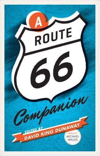 Route 66 Companion, Paperback by Dunaway, David King (EDT); Wallis, Michael (...