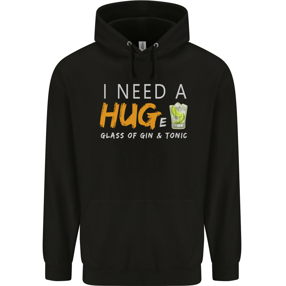I Need a Huge Glass of Gin & Tonic Funny Mens 80% Cotton Hoodie