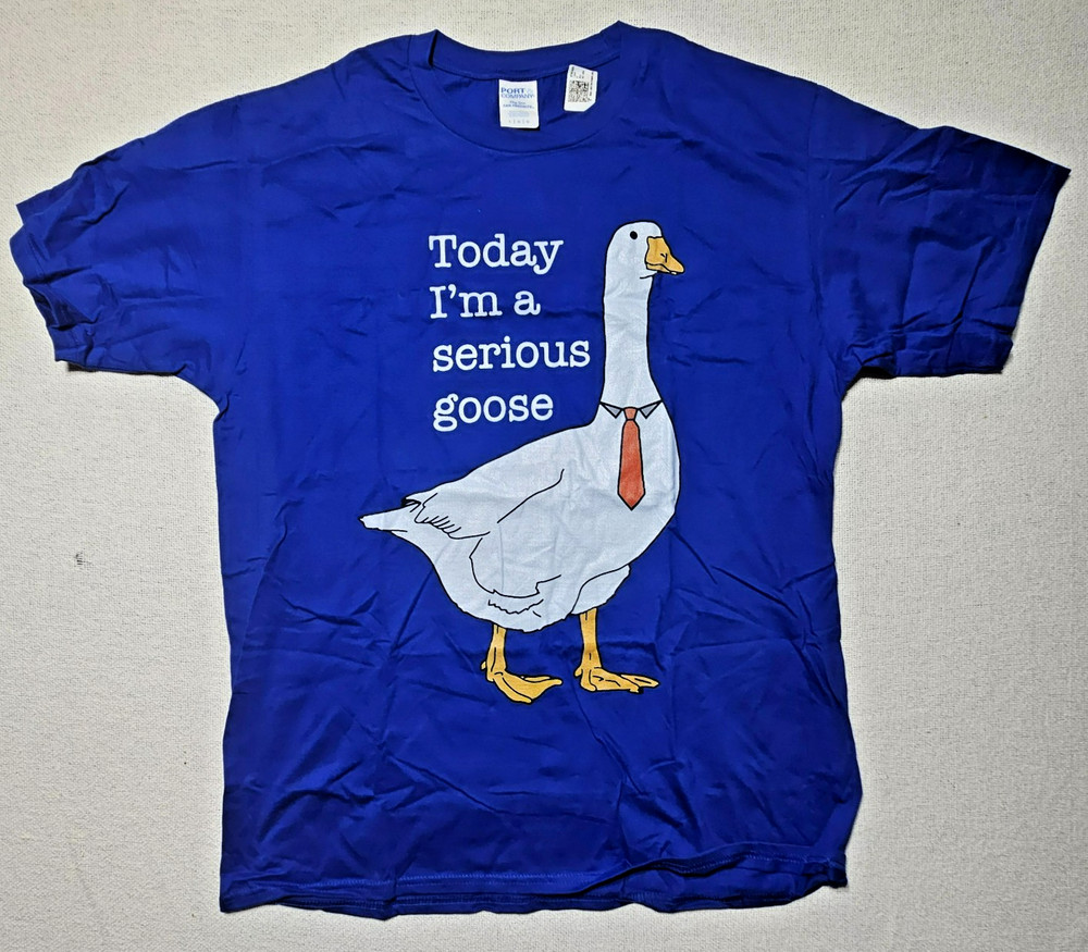 T Shirt Graphic Blue Today Im A Serious Goose Men's L By Port And Company