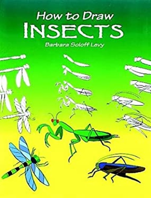 How to Draw Insects Paperback Barbara Soloff LevyFree US Delivery | ISBN:0486405893