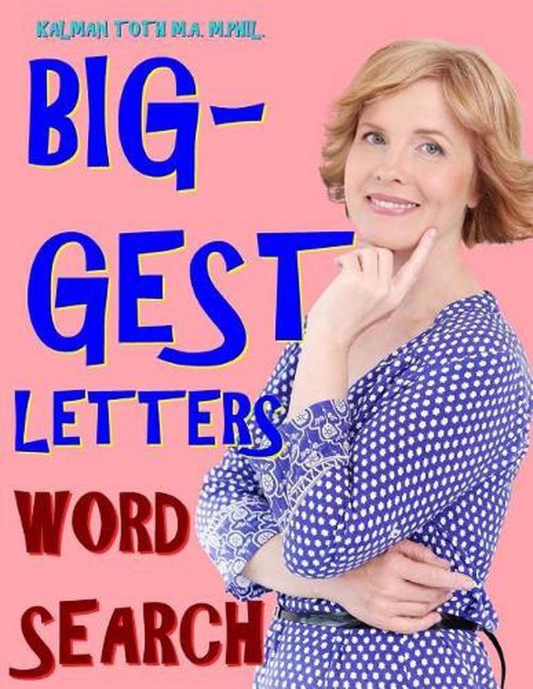 Biggest Letters Word Search: 133 Extra Large Print Entertaining & Inspirational